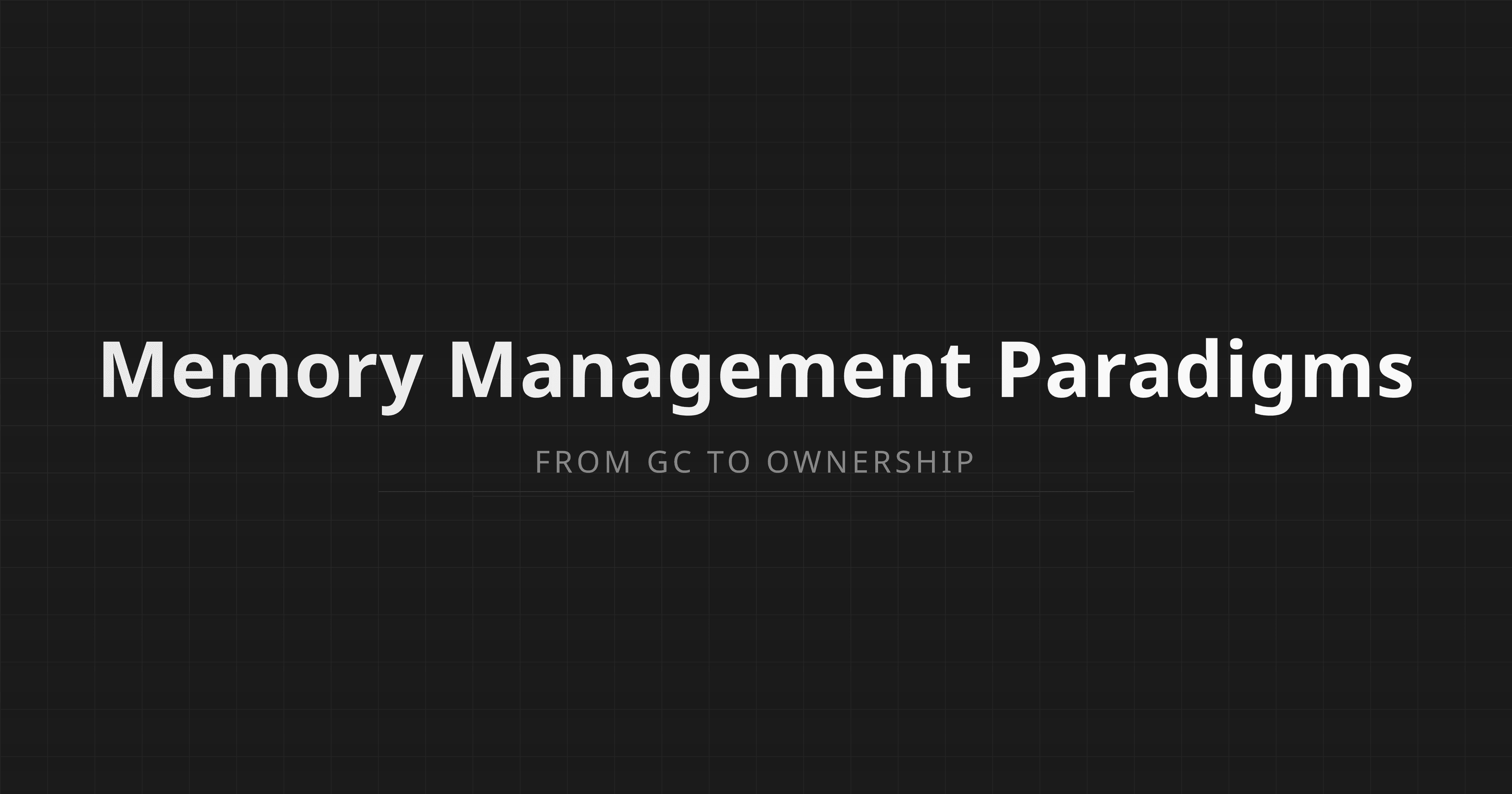 Memory Management Paradigms